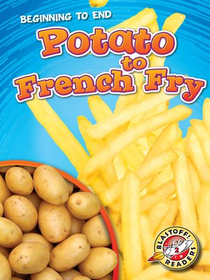 cover image of Potato to French Fry